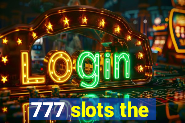 777 slots the